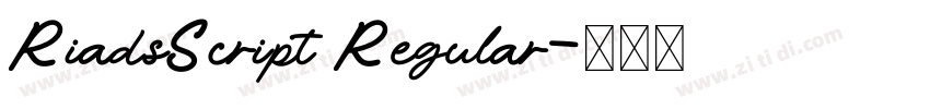 RiadsScript Regular字体转换 RiadsScript Regular字体转换